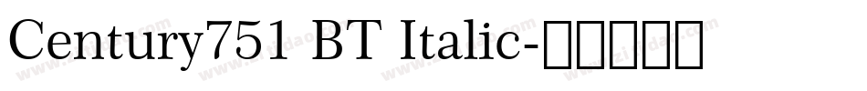 Century751 BT Italic字体转换
